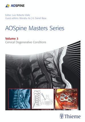 AOSpine Masters Series, Volume 3: Cervical Degenerative Conditions