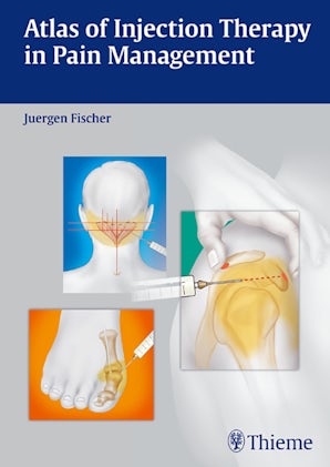 Atlas of Injection Therapy in Pain Management