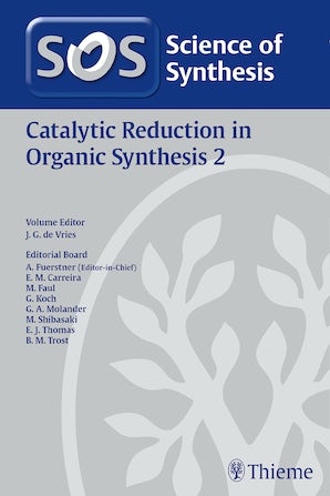 Science of Synthesis: Catalytic Reduction in Organic Synthesis Vol. 2