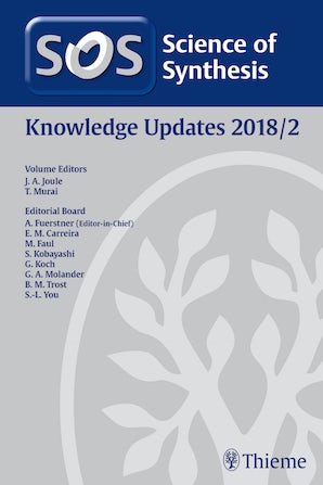 Science of Synthesis: Knowledge Updates 2018 Vol. 2