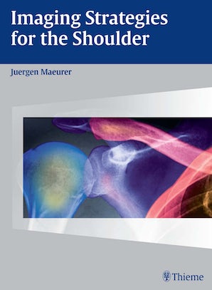 Imaging Strategies for the Shoulder